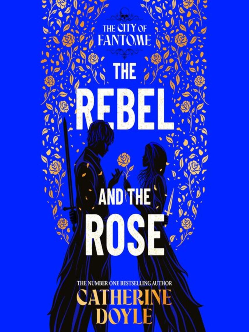 Catherine Doyle: The Rebel and the Rose