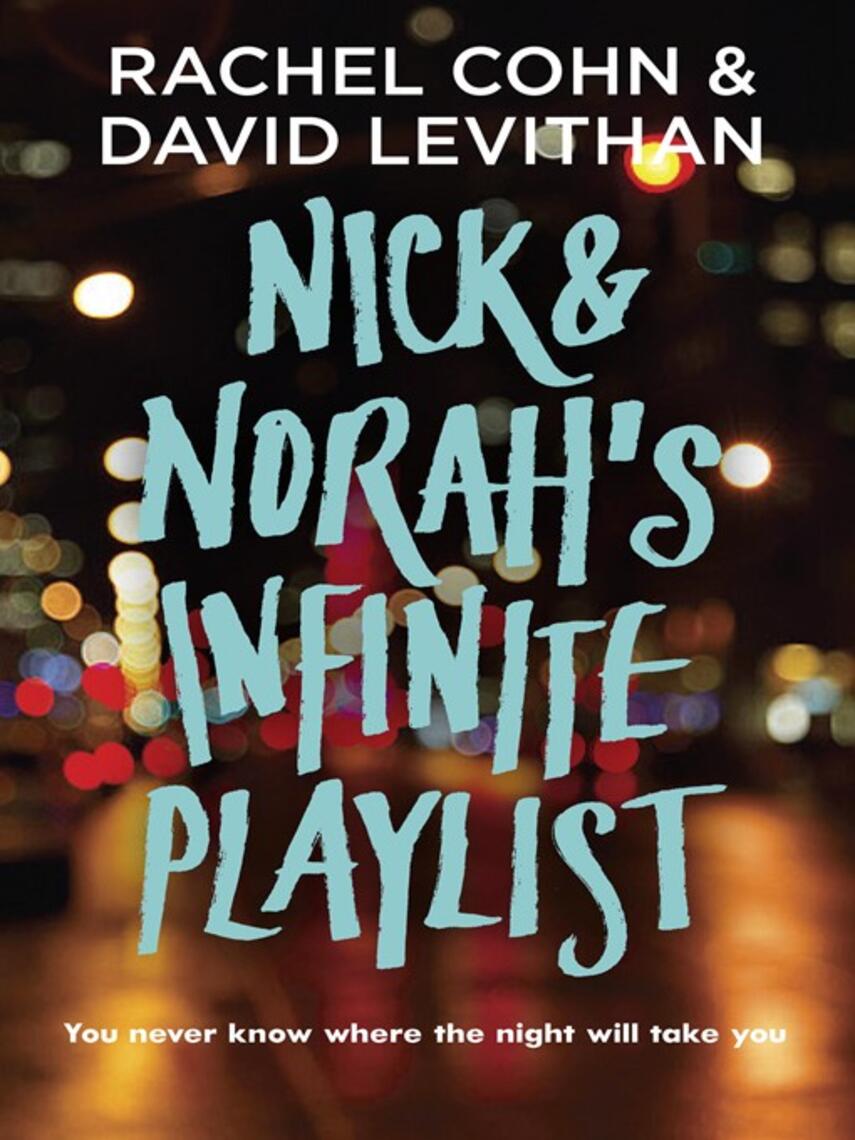 Rachel Cohn: Nick & Norah's Infinite Playlist