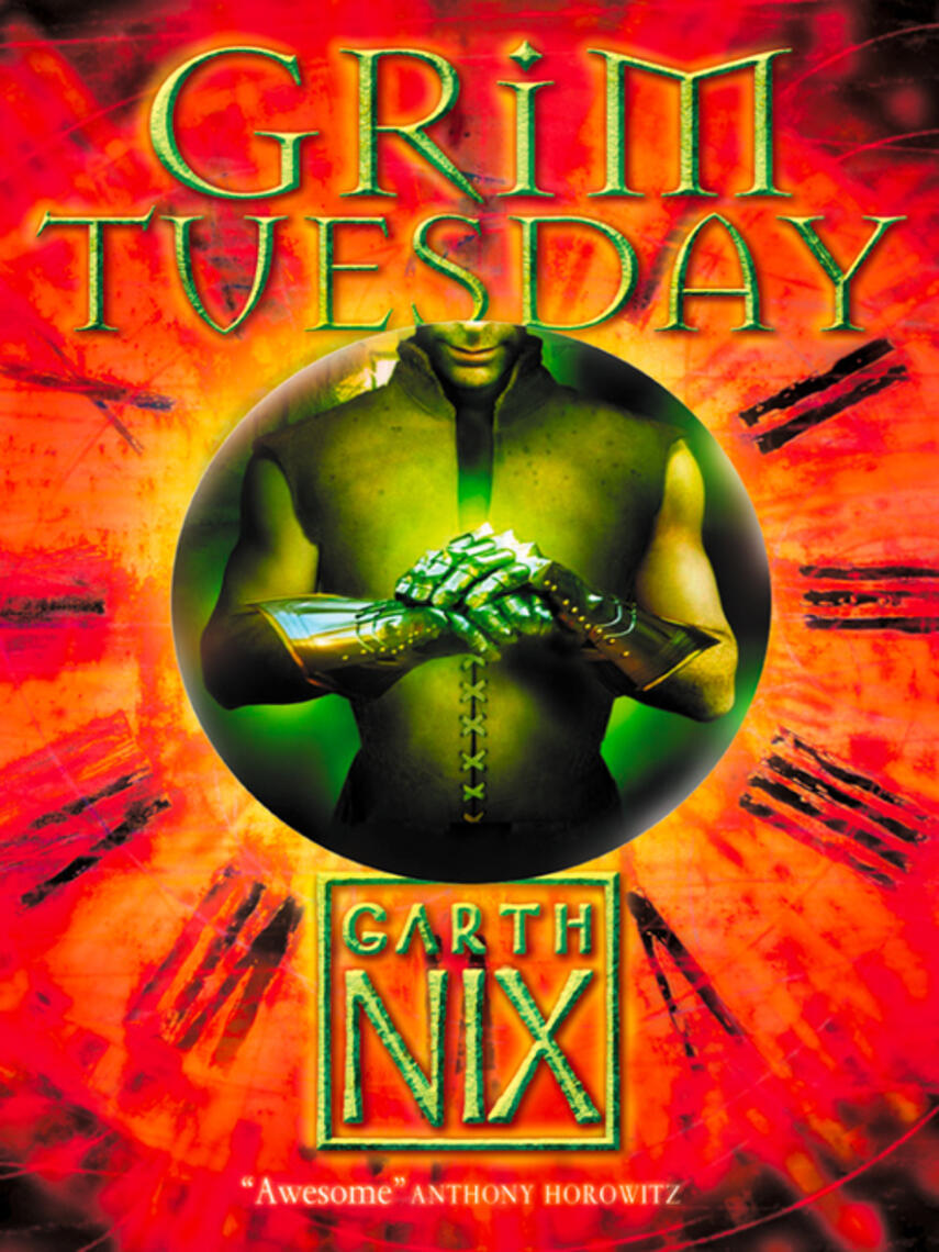 Garth Nix: Grim Tuesday : The Keys to the Kingdom, Book 2