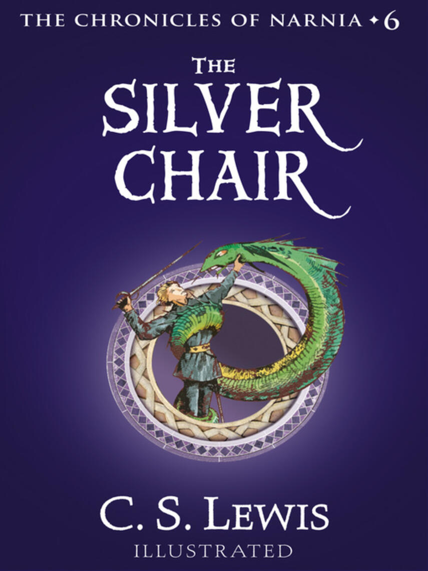 C. S. Lewis: The Silver Chair