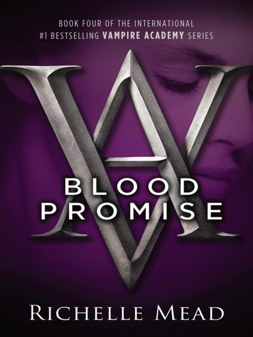 Richelle Mead: Blood Promise : A Vampire Academy Novel