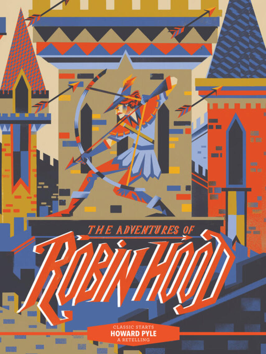 Howard Pyle: Classic Starts&#174 : The Adventures of Robin Hood