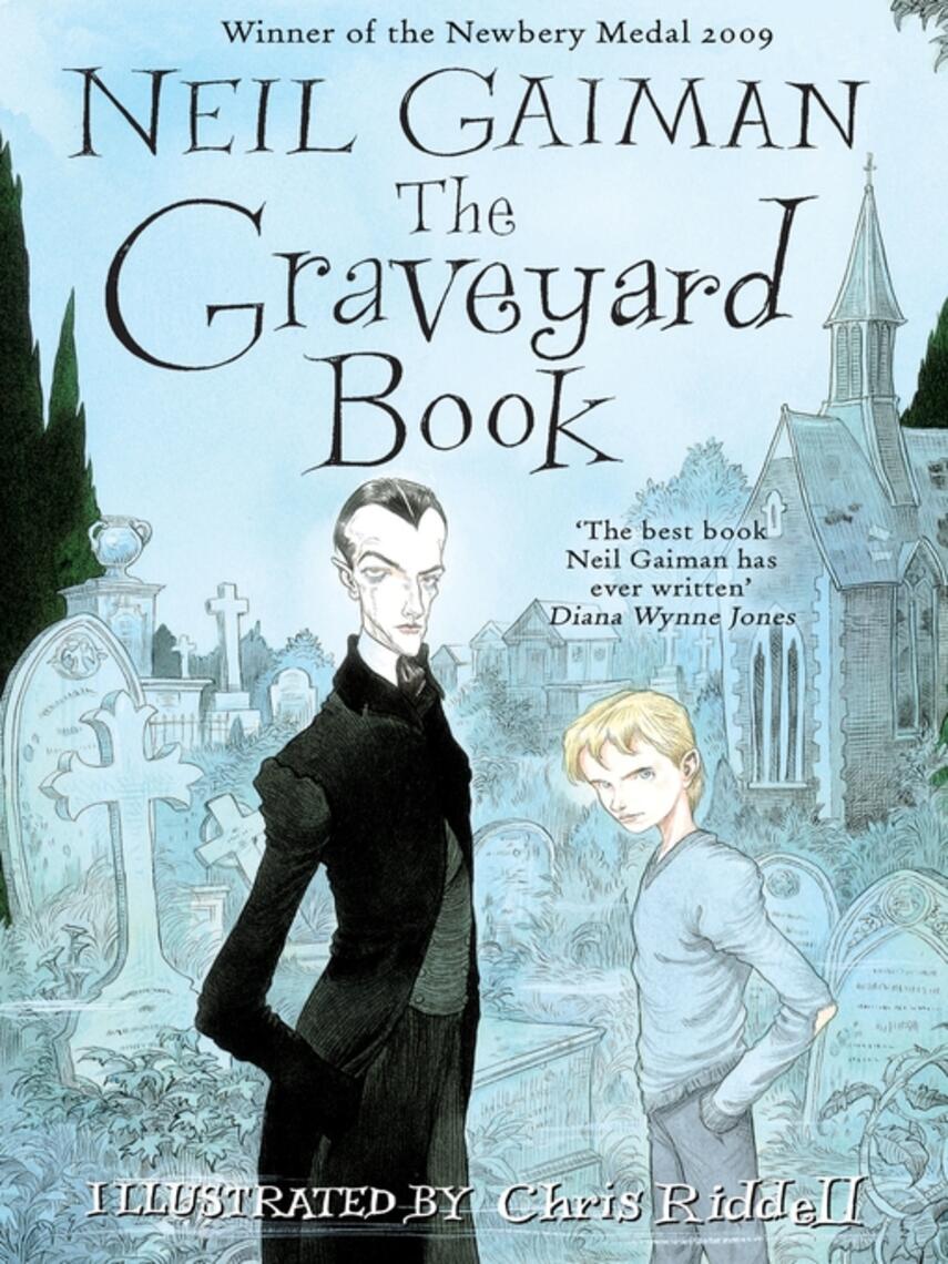 Neil Gaiman: The Graveyard Book : WINNER OF THE CARNEGIE MEDAL 2010