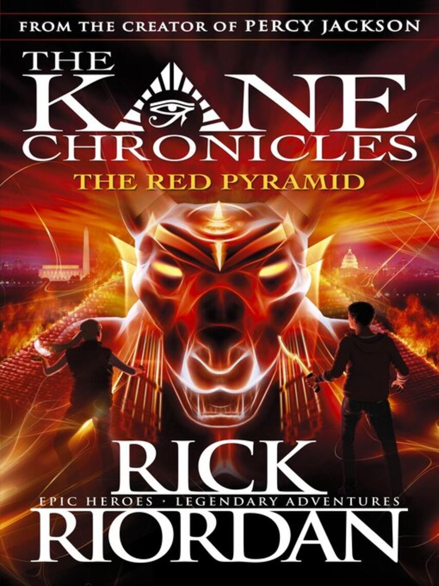 Rick Riordan: The Red Pyramid (The Kane Chronicles Book 1)