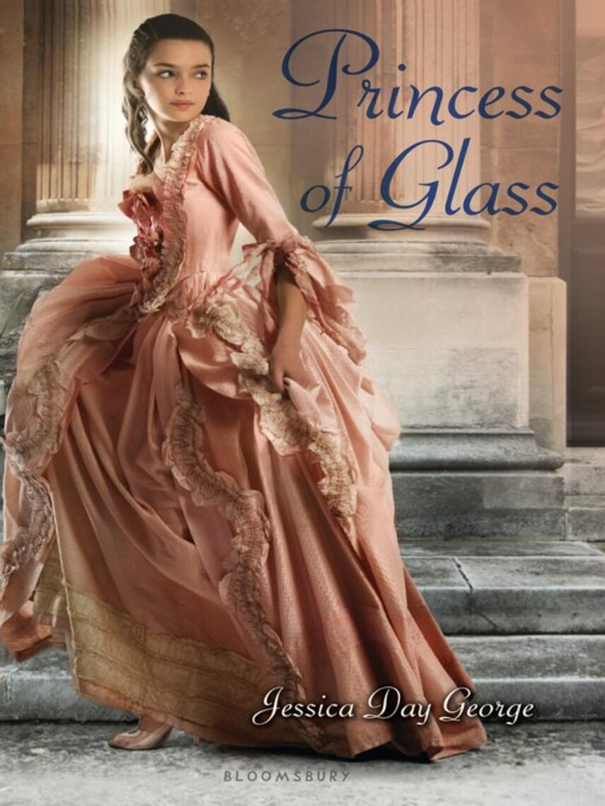 Jessica Day George: Princess of Glass