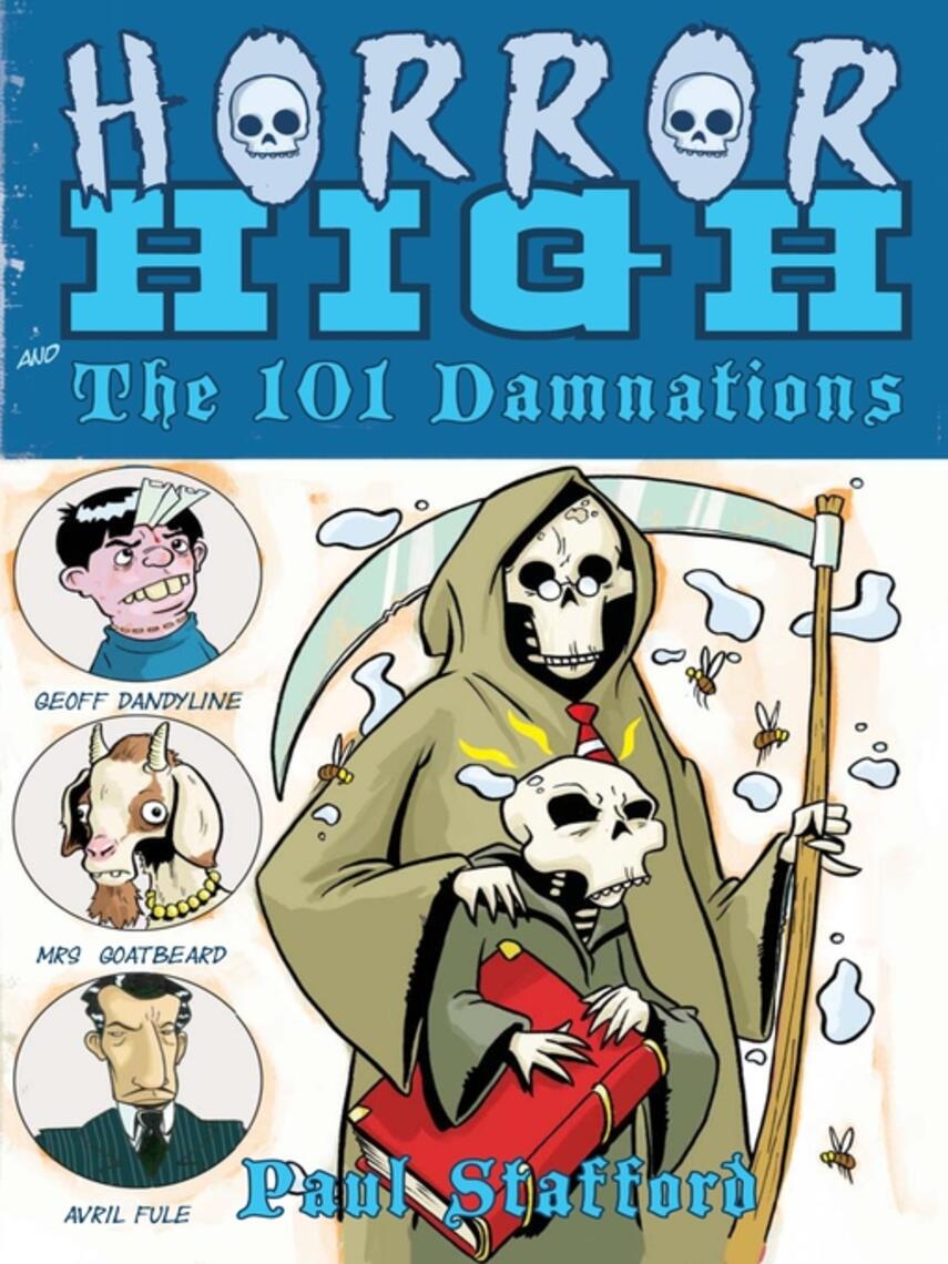 Paul Stafford: Horror High 1 : The 101 Damnations