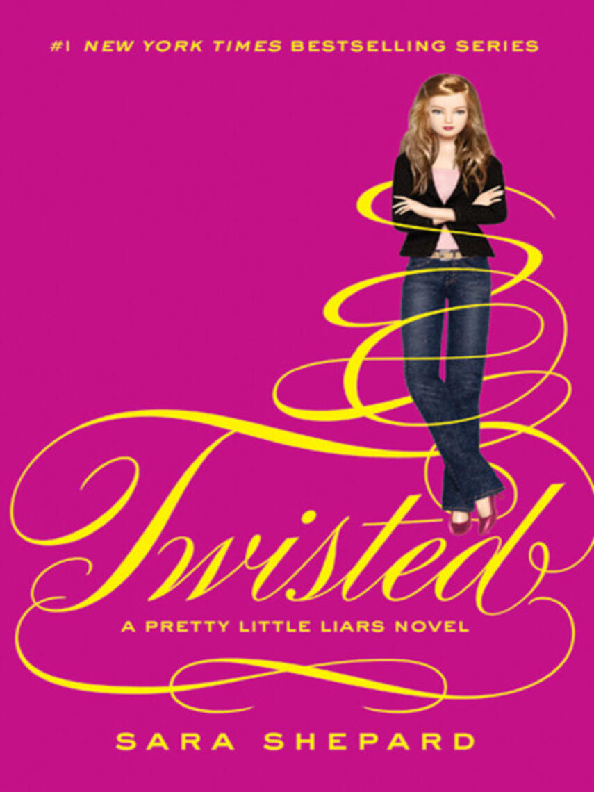 Sara Shepard: Twisted : Twisted