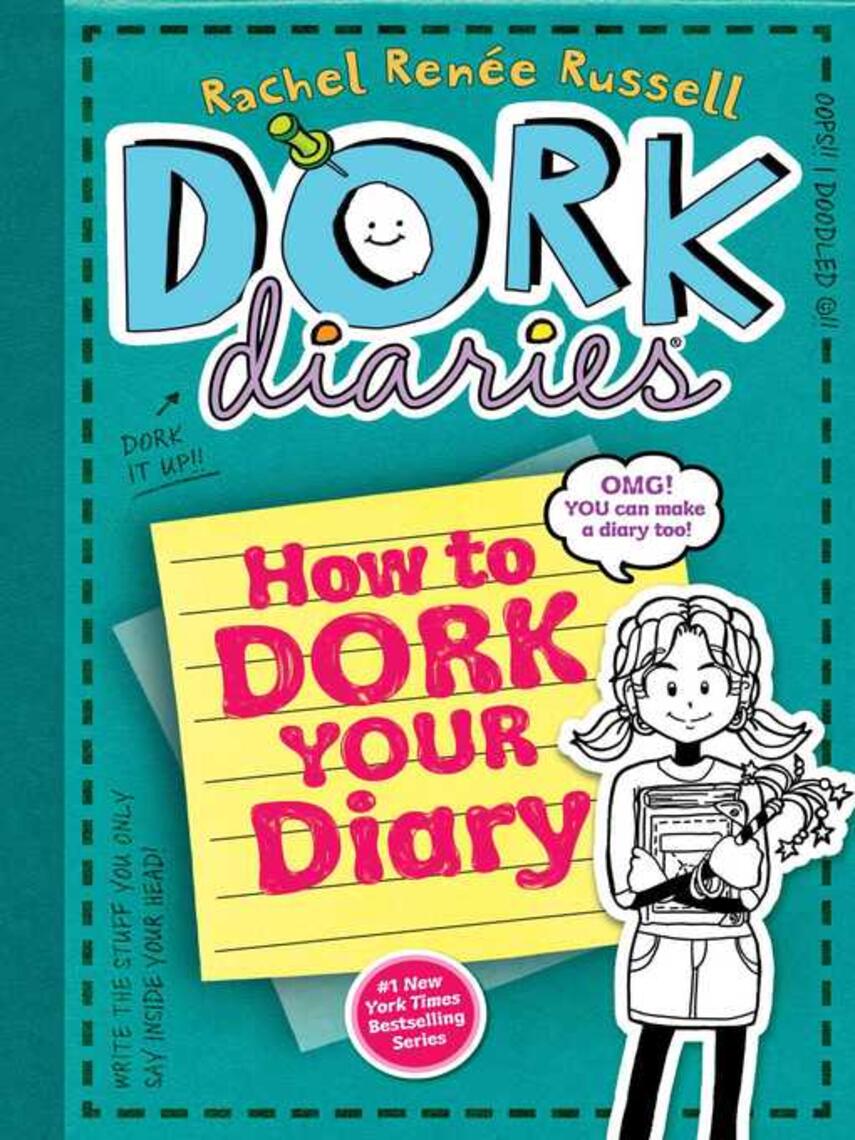 Rachel Renée Russell: How to Dork Your Diary