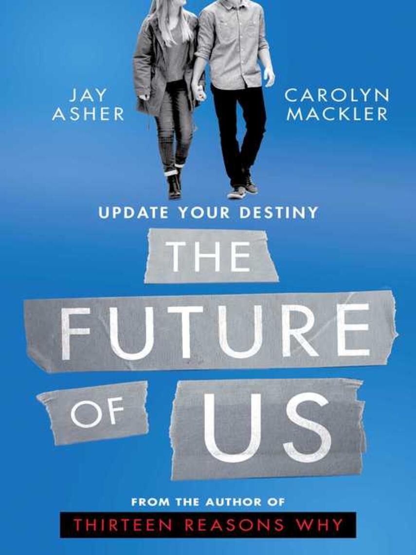 Jay Asher: The Future of Us