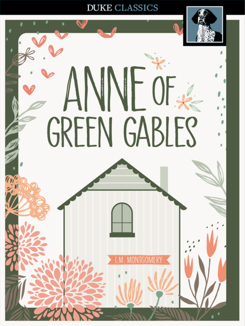 L. M. (Lucy Maud) Montgomery: Anne of Green Gables