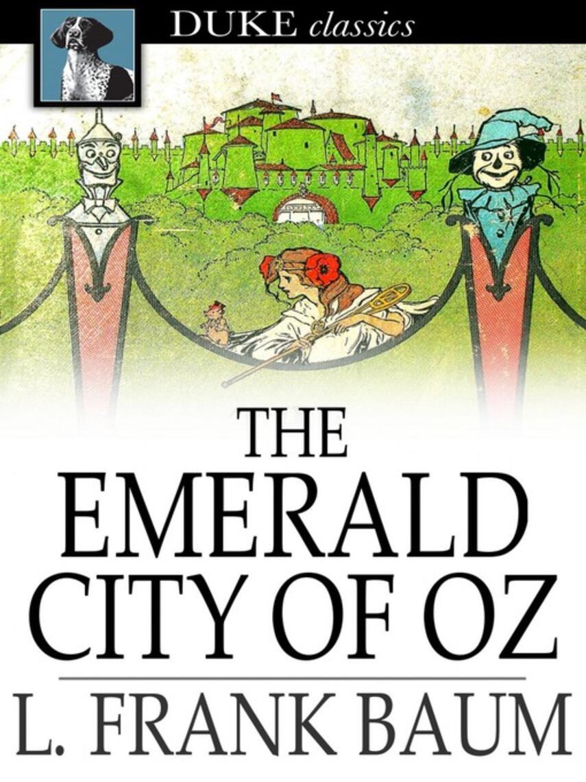 L. Frank Baum: The Emerald City of Oz