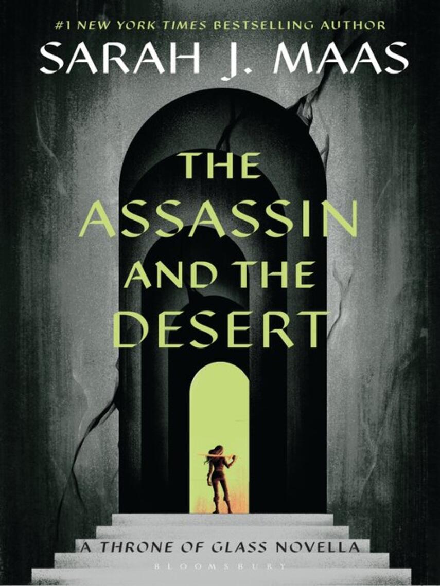 Sarah J. Maas: The Assassin and the Desert : A Throne of Glass Novella