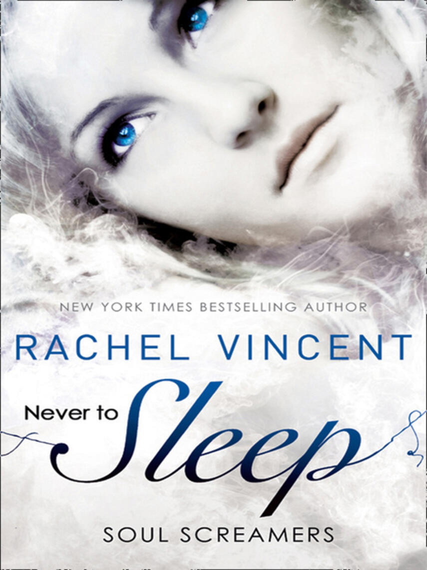 Rachel Vincent: Never to Sleep