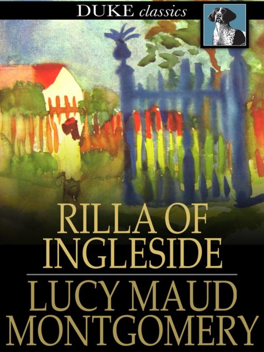 L. M. (Lucy Maud) Montgomery: Rilla of Ingleside
