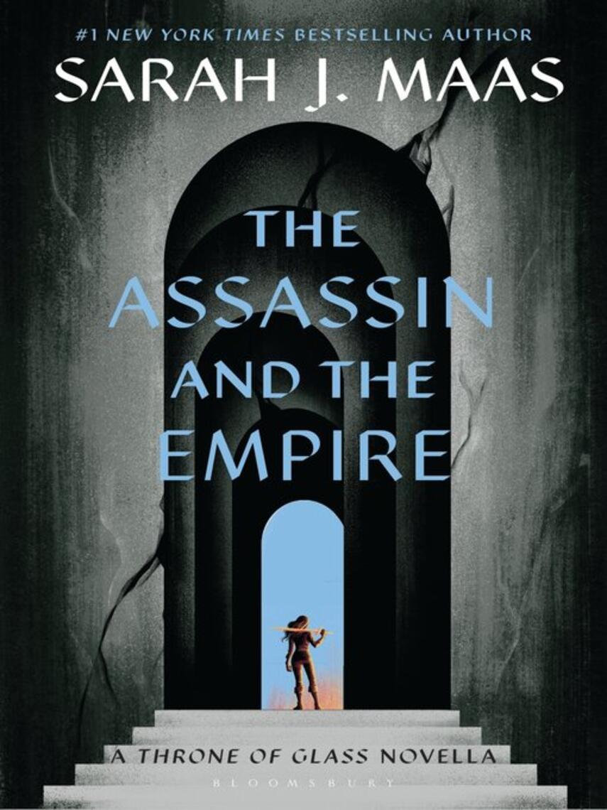 Sarah J. Maas: The Assassin and the Empire : A Throne of Glass Novella