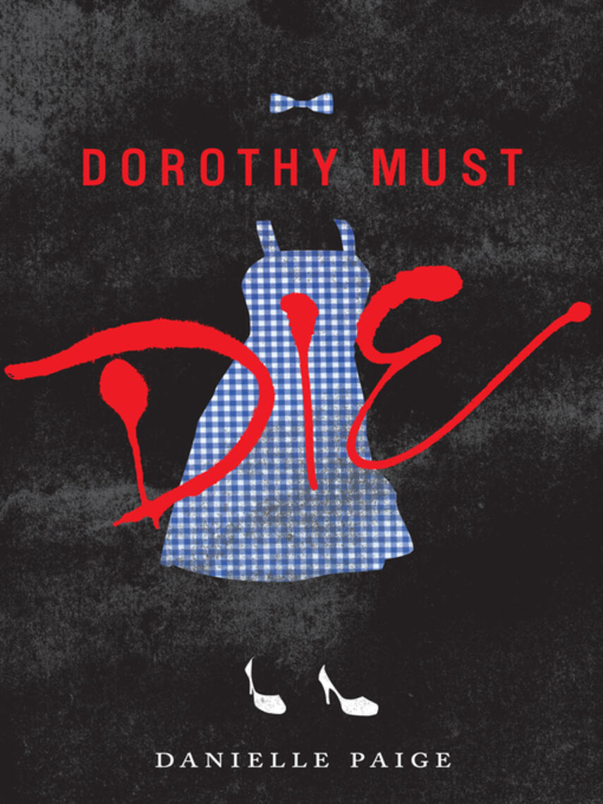 Danielle Paige: Dorothy Must Die
