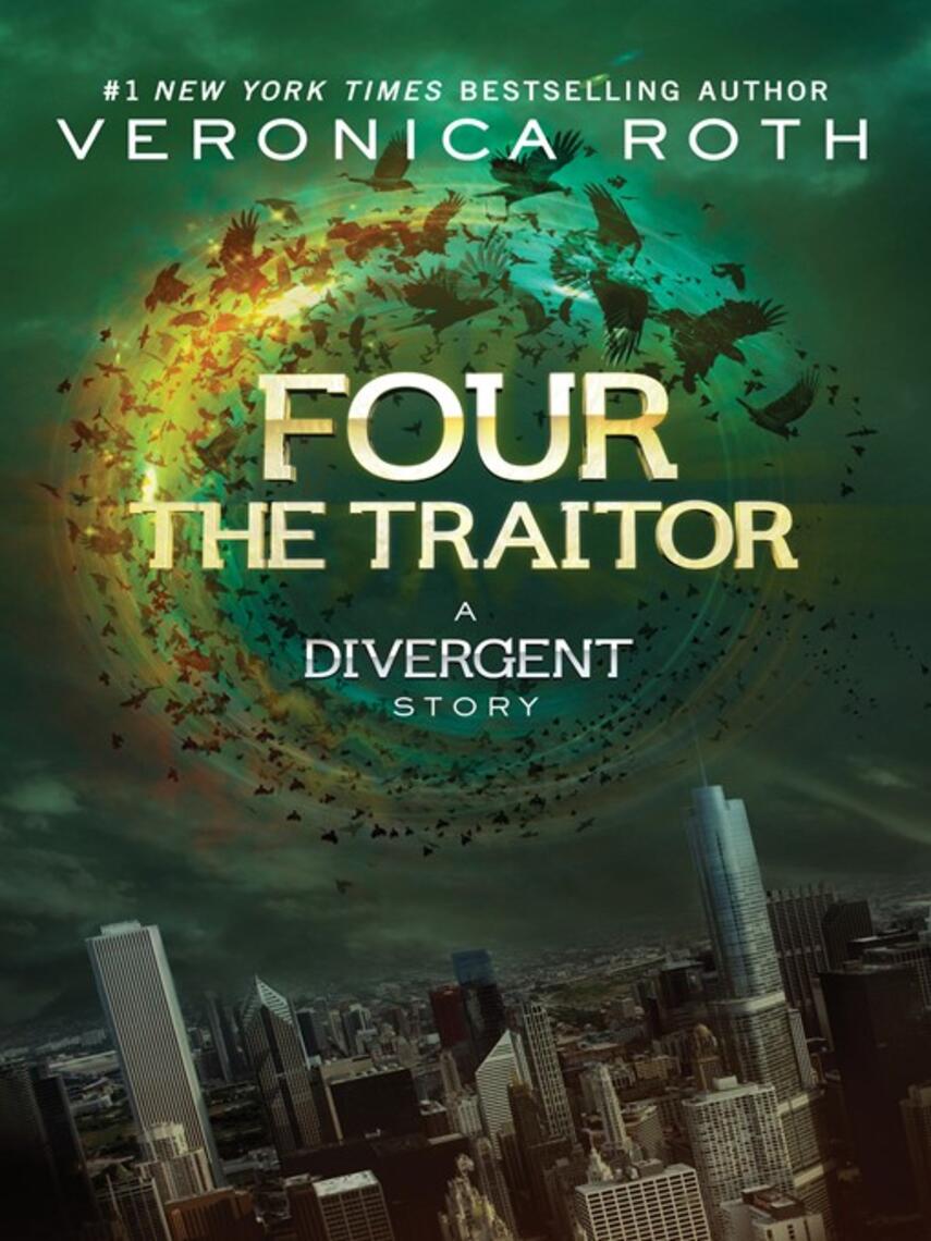 Veronica Roth: The Traitor : A Divergent Story