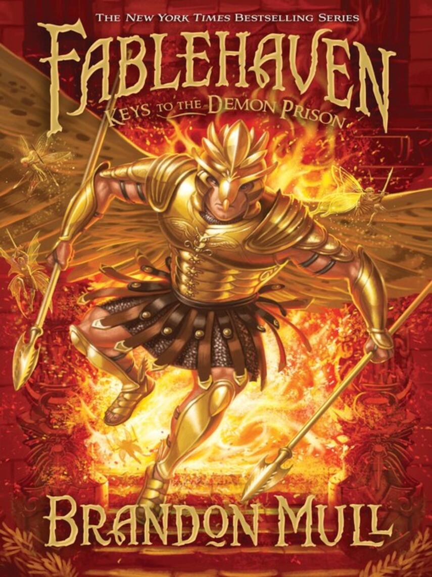 Brandon Mull: Keys to the Demon Prison : Fablehaven Series, Book 5