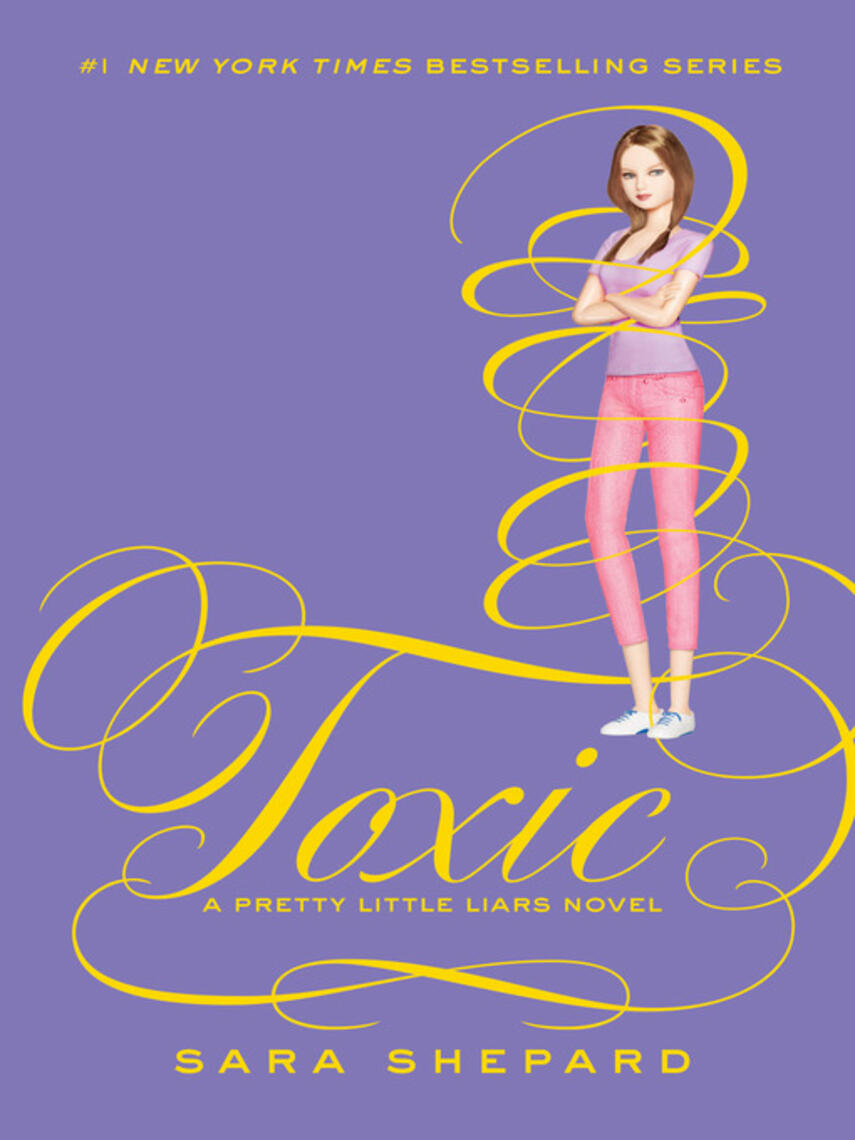 Sara Shepard: Toxic : Toxic