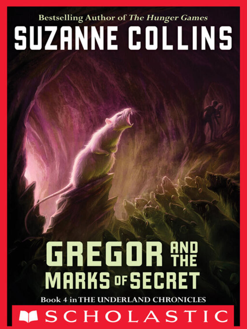 Suzanne Collins: Gregor and the Marks of Secret