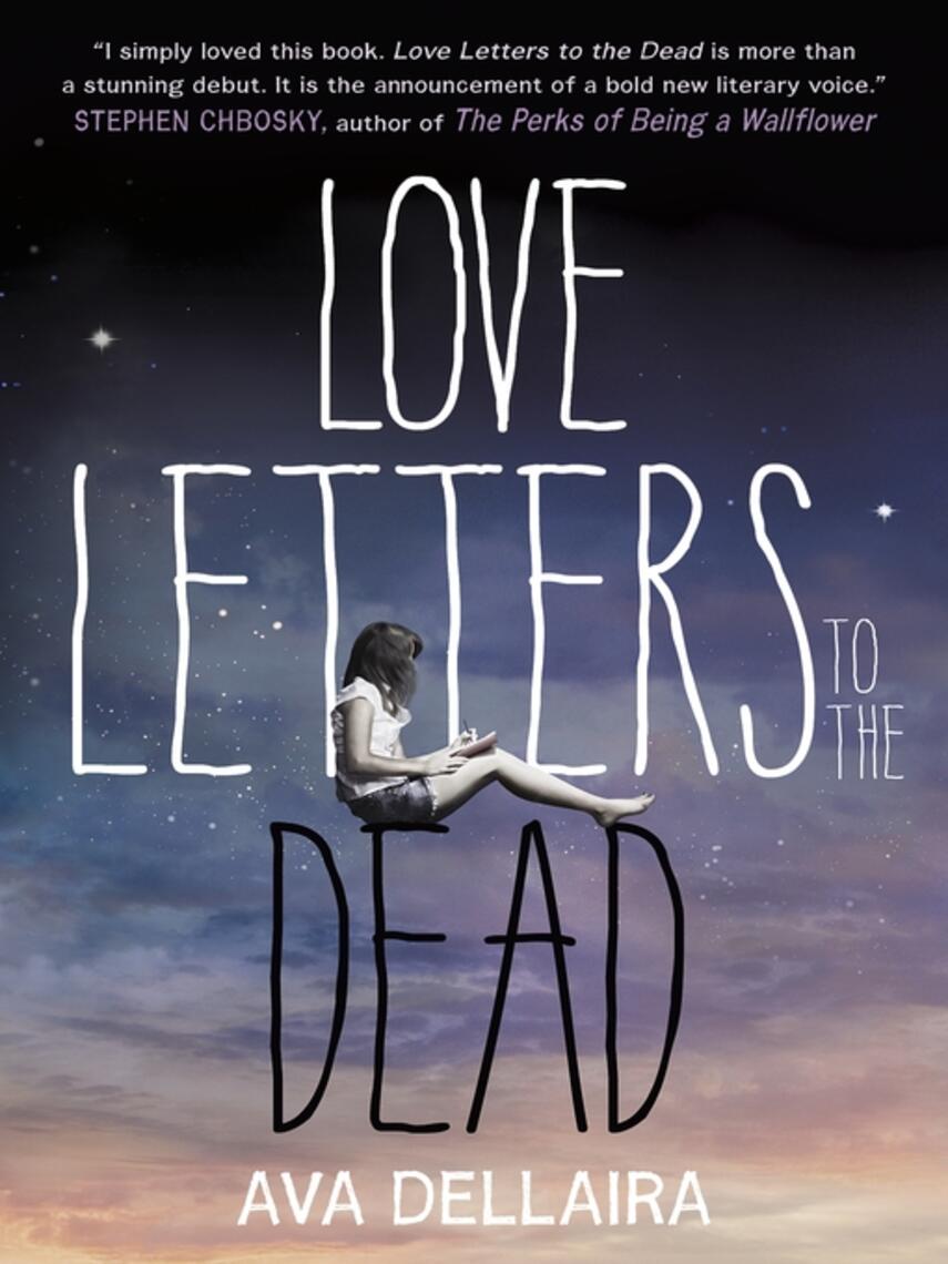 Ava Dellaira: Love Letters to the Dead