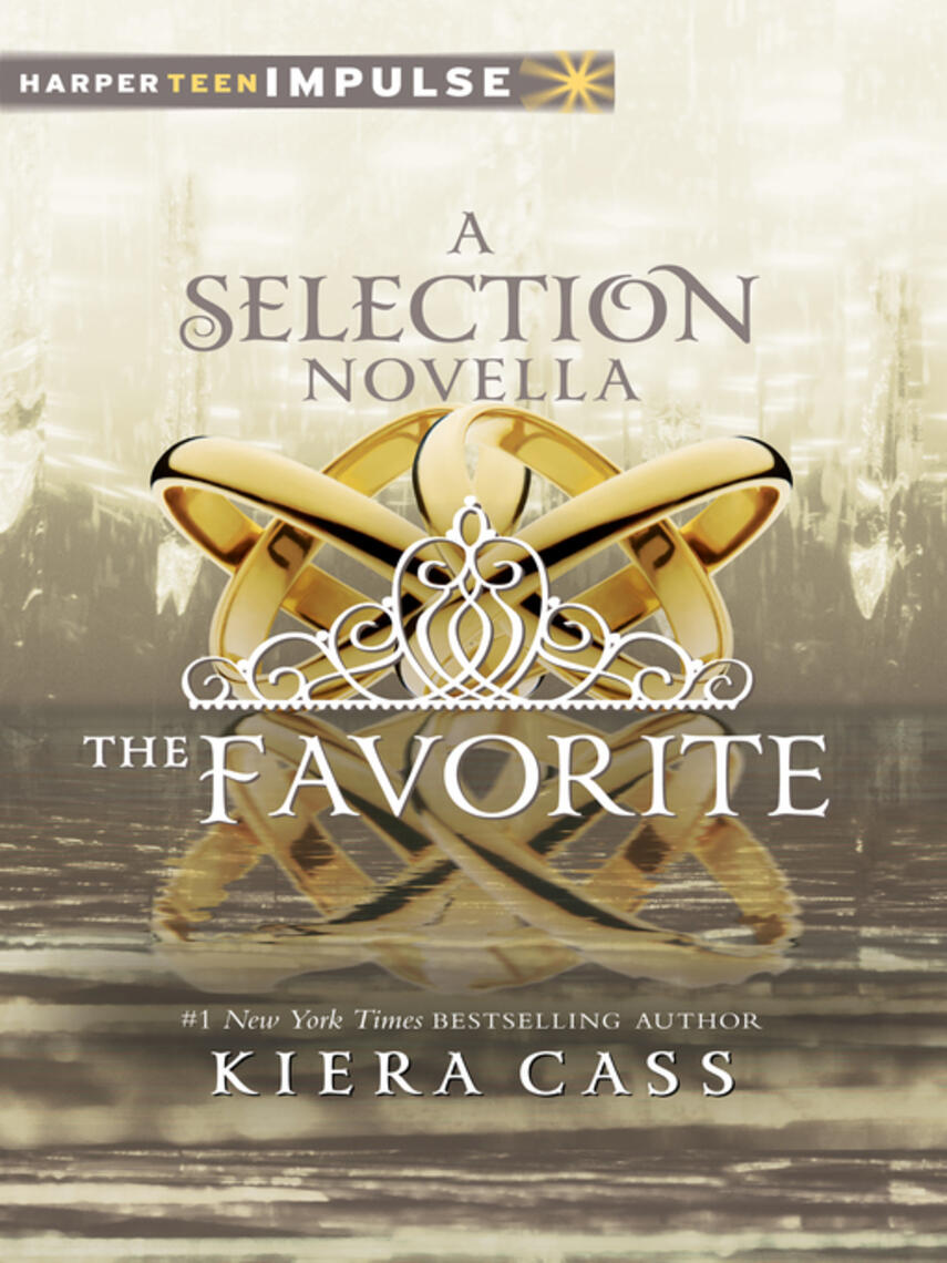 The favorite : The Selection Series, Book 2.75 | eReolen GO!