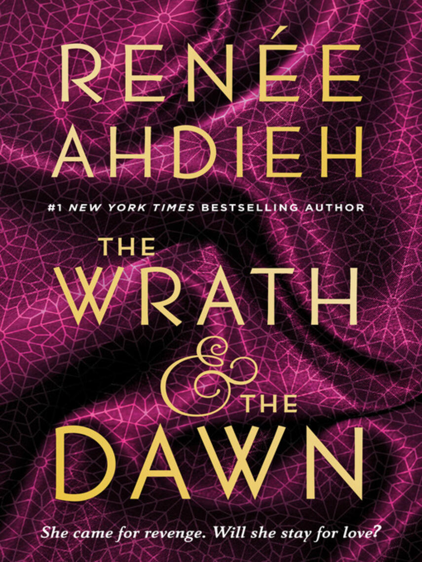 Renée Ahdieh: The Wrath & the Dawn