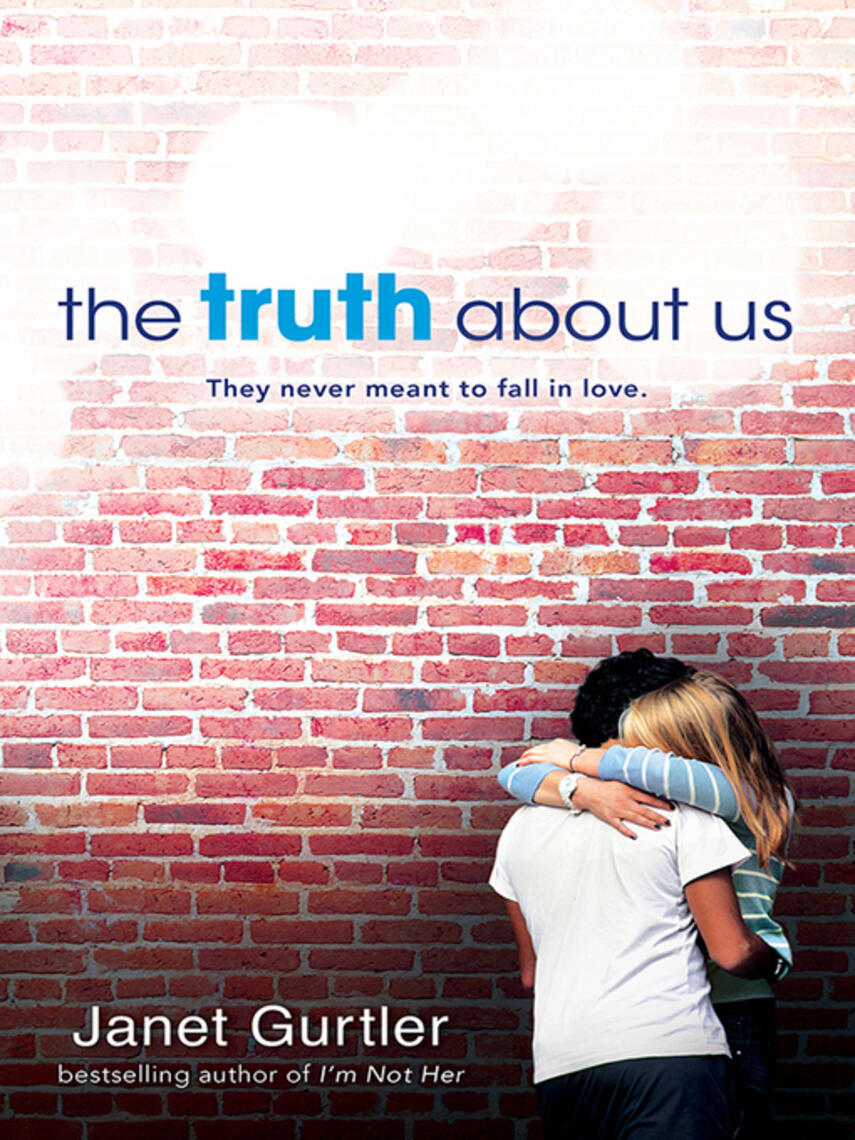 Janet Gurtler: The Truth About Us