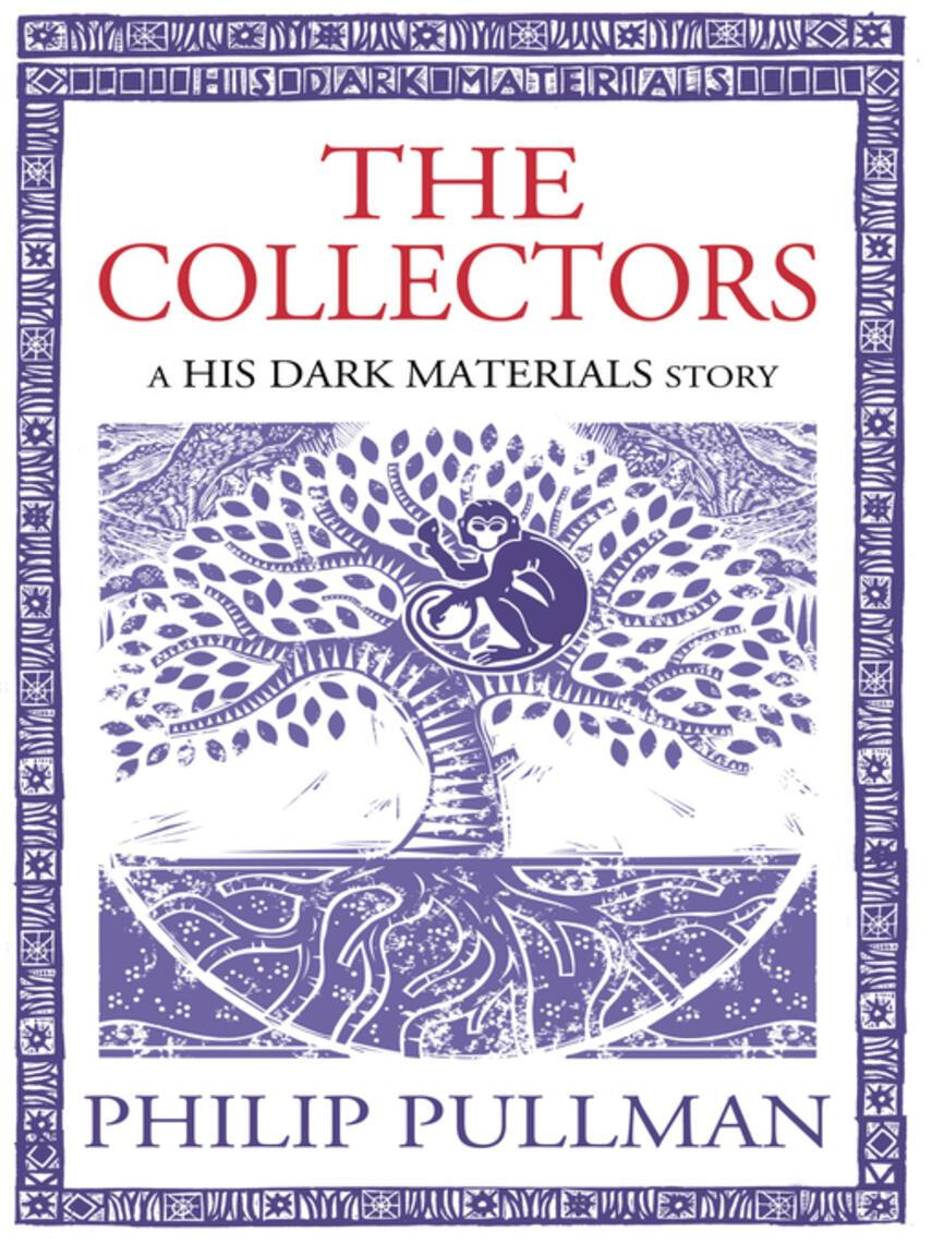 Philip Pullman: The Collectors