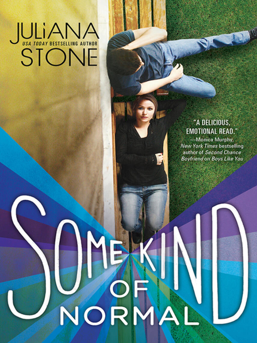 Juliana Stone: Some Kind of Normal