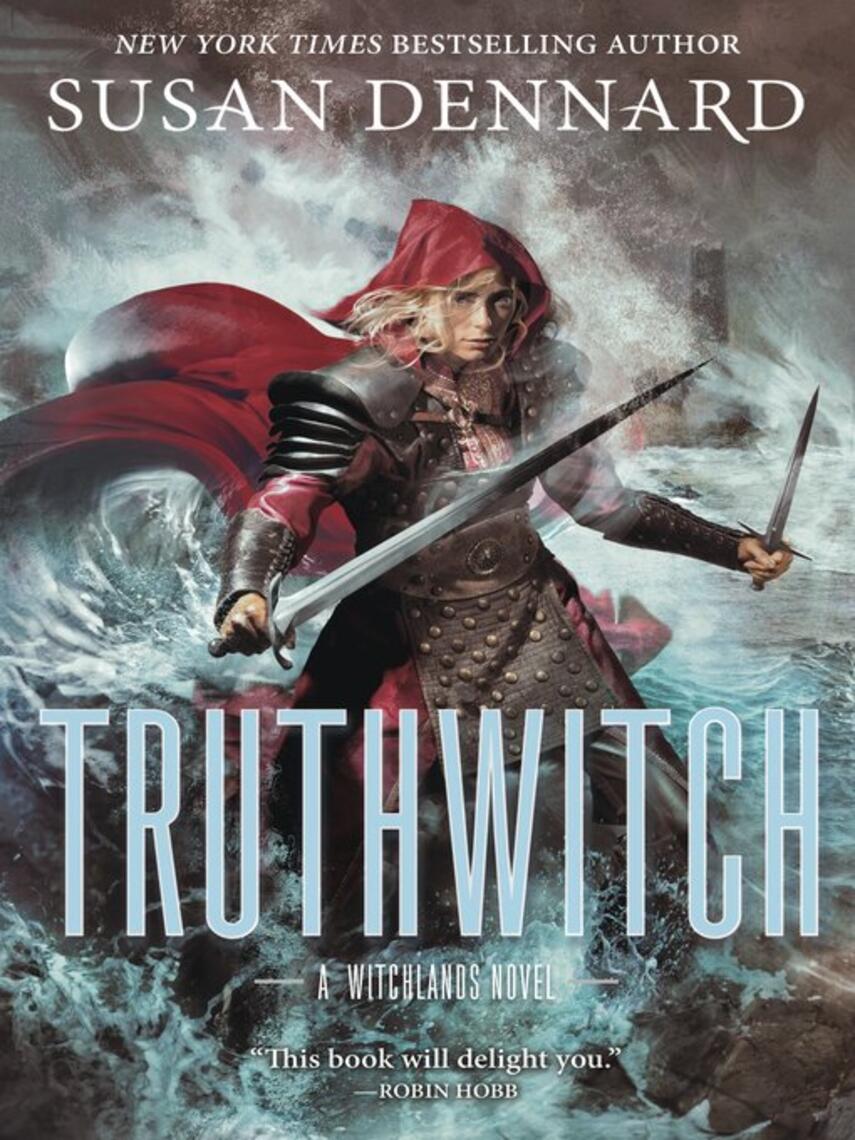 Susan Dennard: Truthwitch : The Witchlands