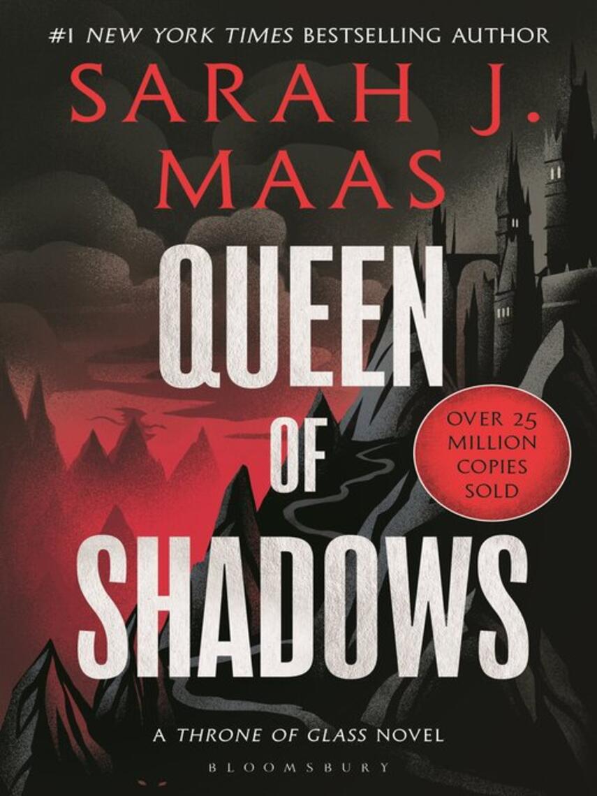 Sarah J. Maas: Queen of Shadows : From the # 1 Sunday Times best-selling author of A Court of Thorns and Roses