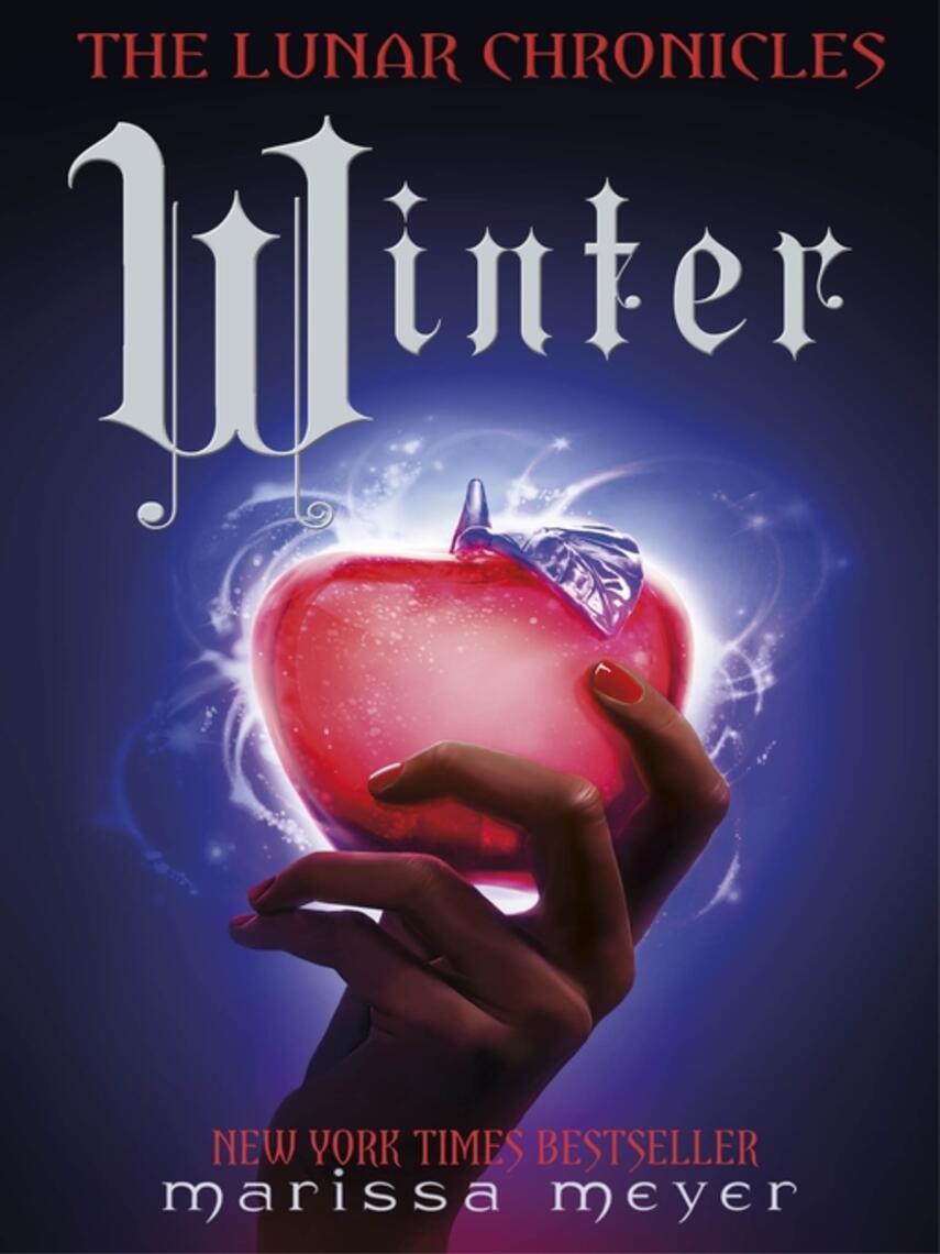Marissa Meyer: Winter (The Lunar Chronicles Book 4)