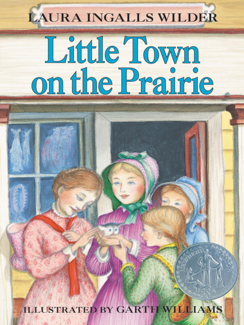 Laura Ingalls Wilder: Little Town on the Prairie