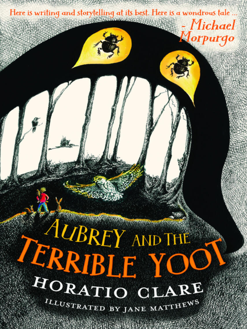 Horatio Clare: Aubrey and the Terrible Yoot