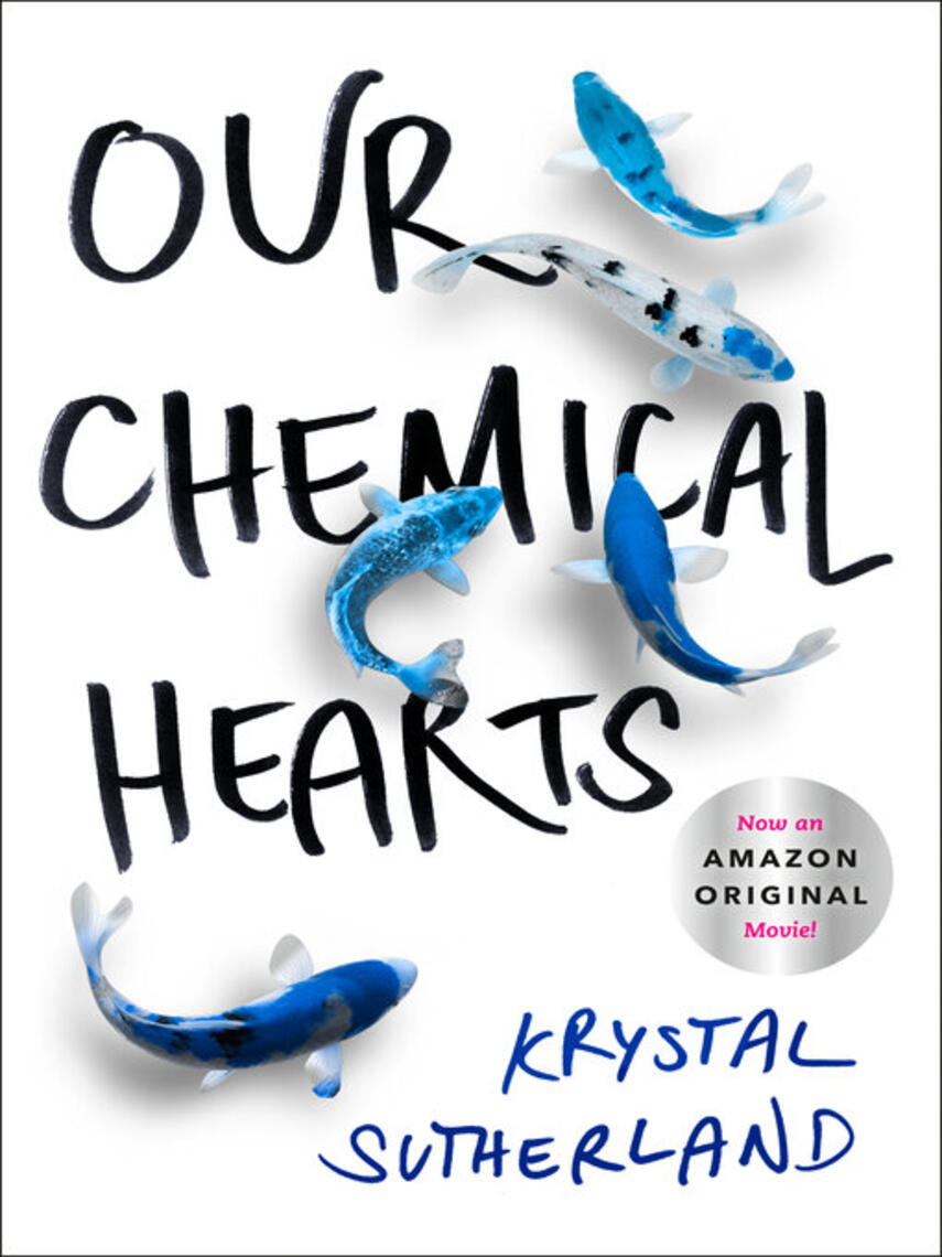 Krystal Sutherland: Our Chemical Hearts