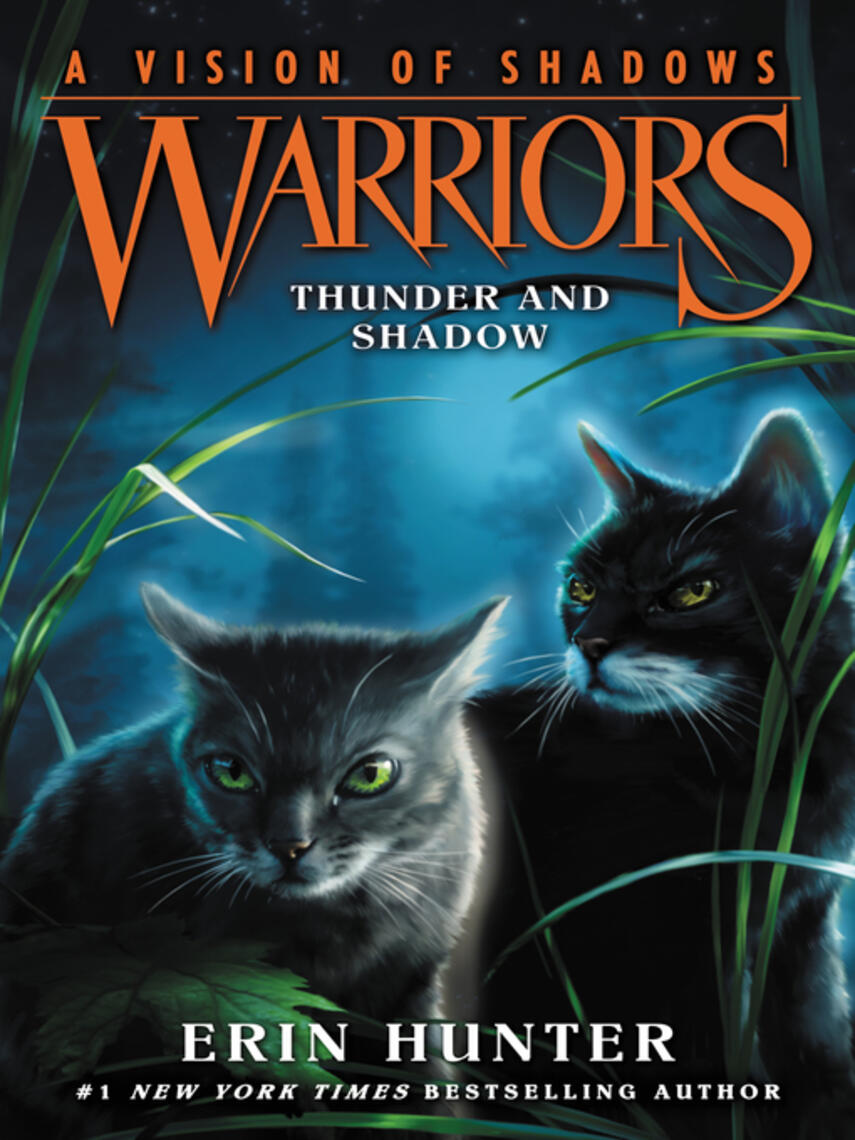 Erin Hunter: Thunder and Shadow : A Vision of Shadows #2: Thunder and Shadow