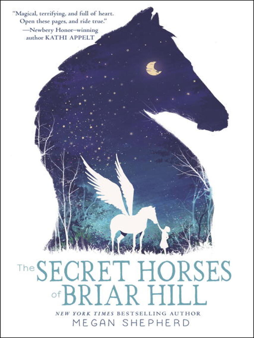 Megan Shepherd: The Secret Horses of Briar Hill
