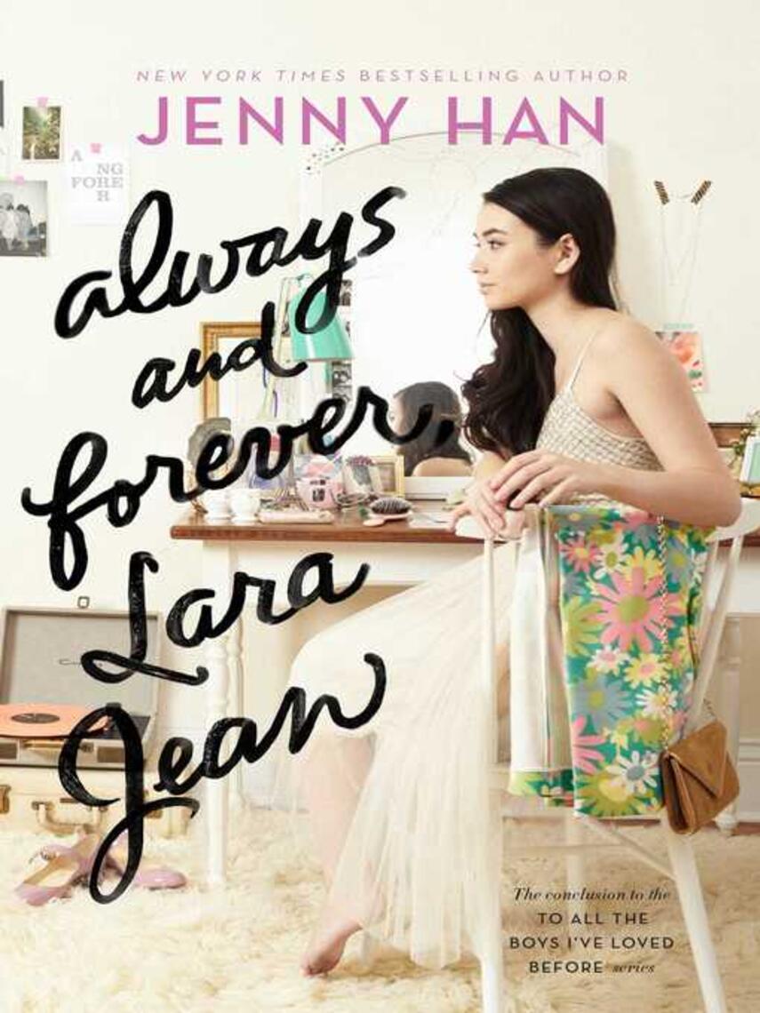 Jenny Han: Always and Forever, Lara Jean