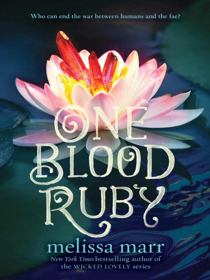 Melissa Marr: One Blood Ruby