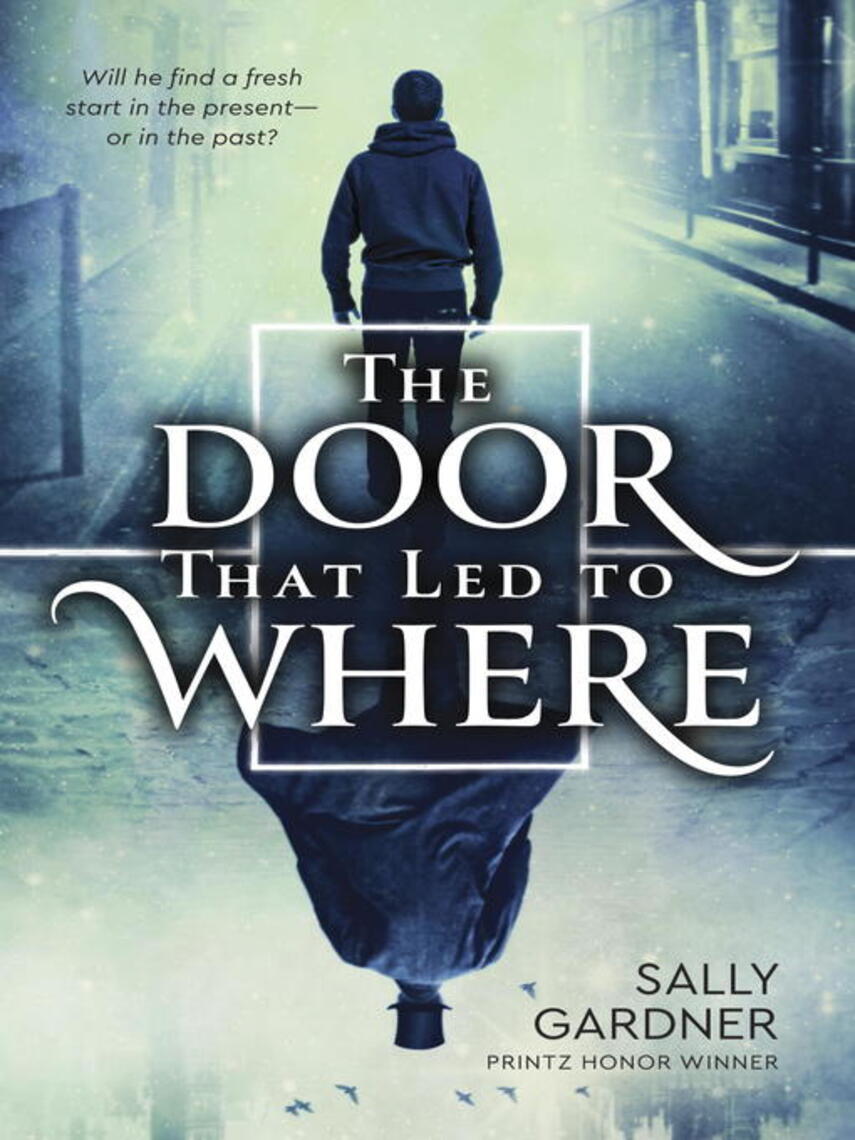 Sally Gardner: The Door That Led to Where