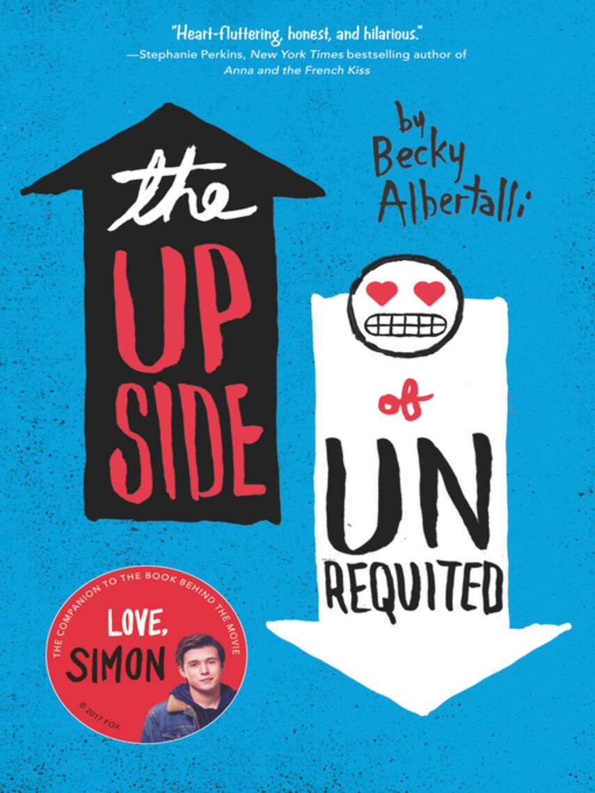 Becky Albertalli: The Upside of Unrequited
