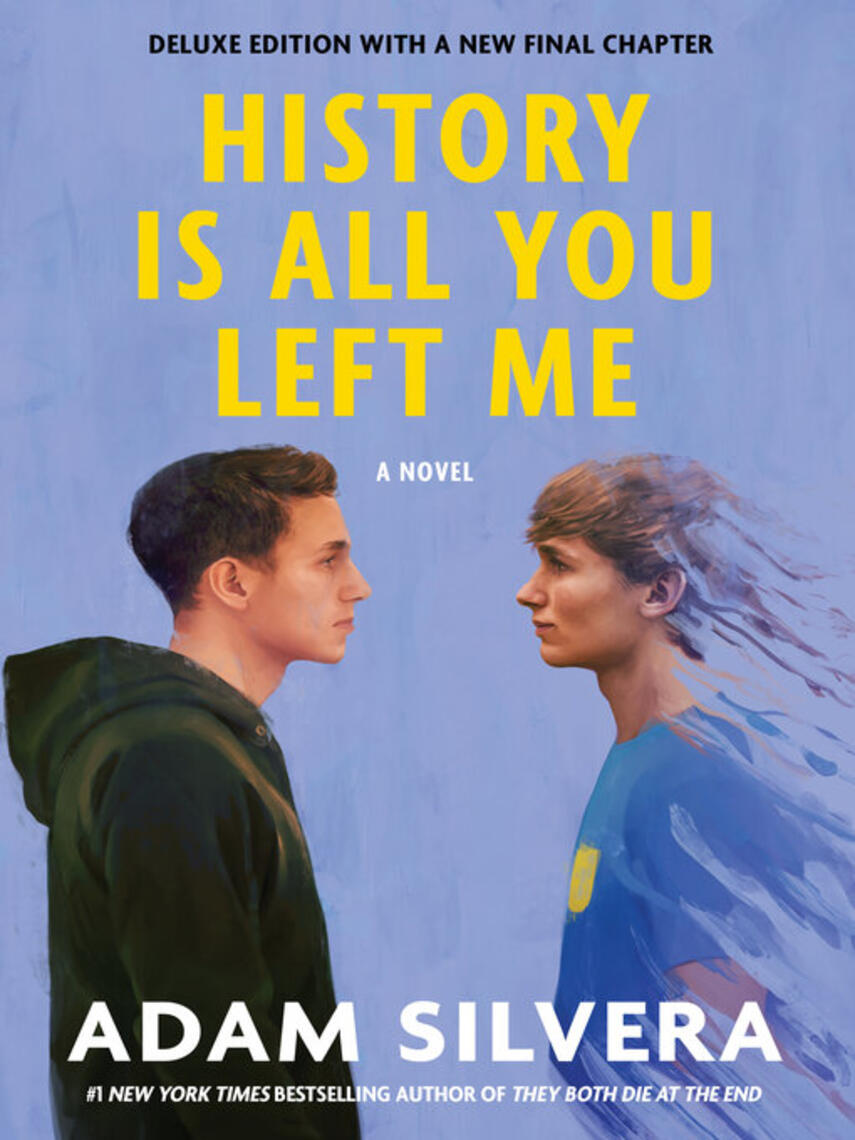 Adam Silvera: History Is All You Left Me