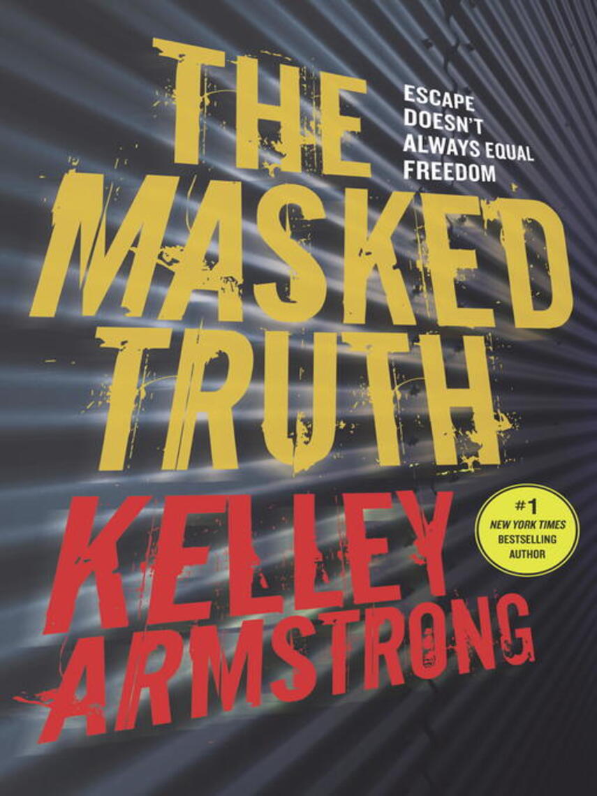 Kelley Armstrong: The Masked Truth