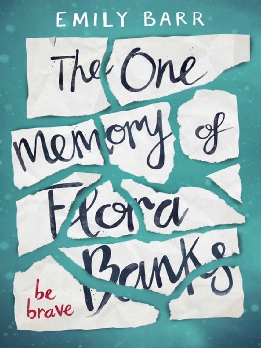 Emily Barr: The One Memory of Flora Banks