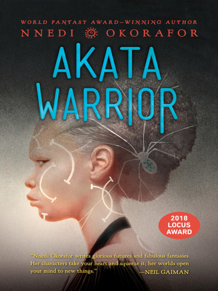 Nnedi Okorafor: Akata Warrior : The Nsibidi Scripts Series, Book 2