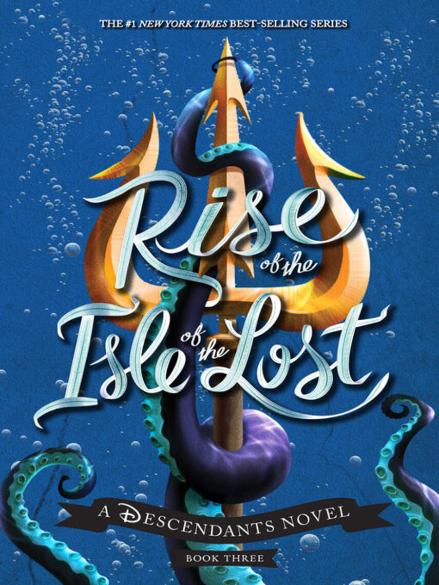 Melissa de la Cruz: Rise of the Isle of the Lost : A Descendants Novel