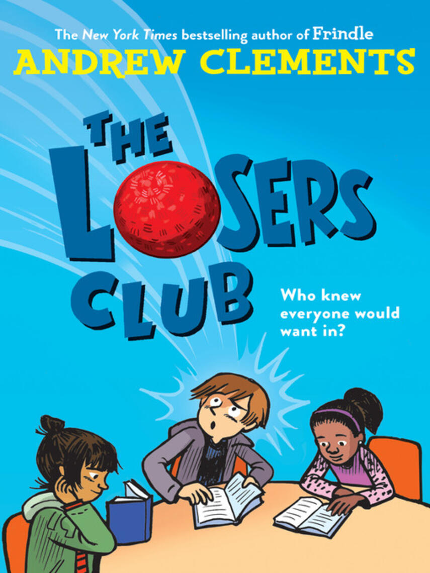 Andrew Clements: The Losers Club