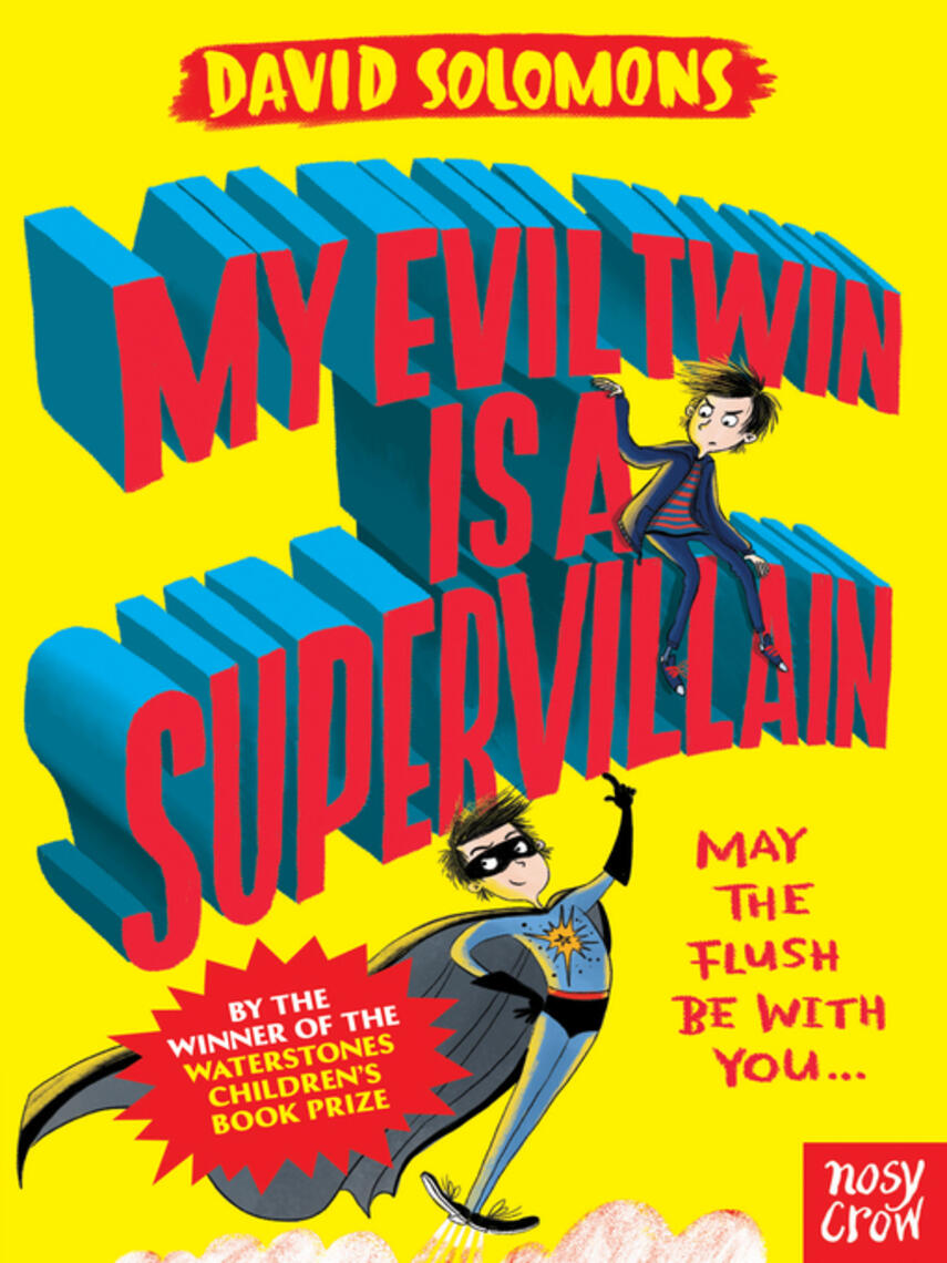 David Solomons: My Evil Twin Is a Supervillain