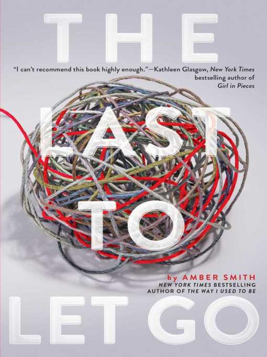 Amber Smith: The Last to Let Go